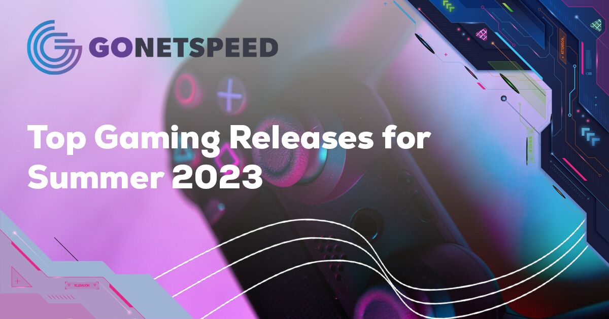 The Ultimate Gaming List for Summer