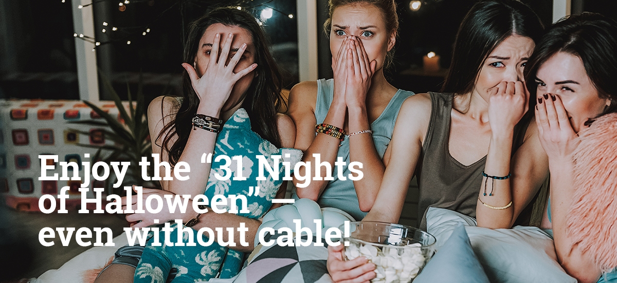 How to Watch The 31 Nights of Halloween Without Cable