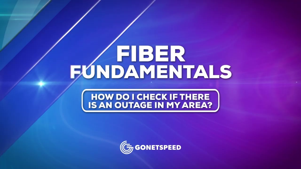 How I check if GoNetspeed is down or in an outage? | GoNetspeed Fiber Fundamentals